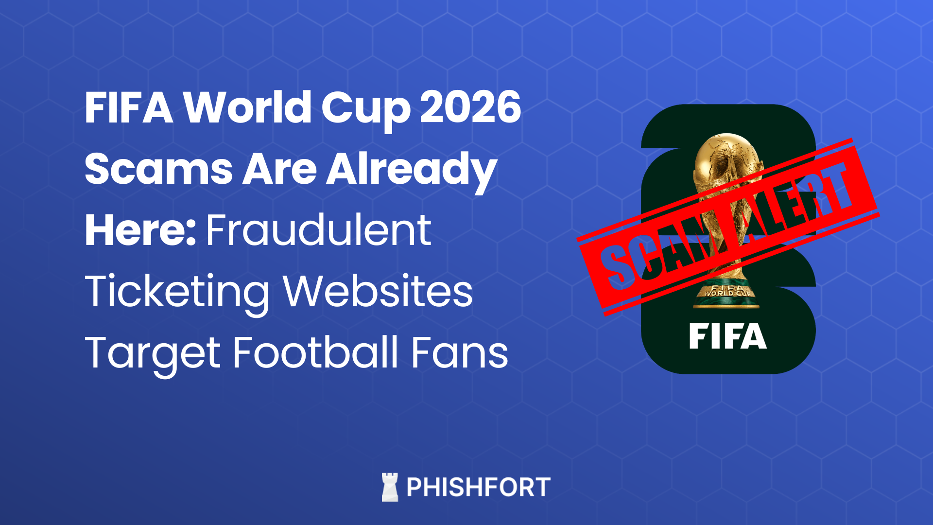 FIFA World Cup 2026 ticketing scams